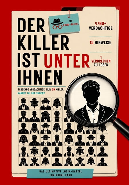 Der MÃ¶rder ist unter ihnen: Krimi-RÃ¤tselbuch: 4.700 illustrierte VerdÃ¤chtige, 15 Hinweise, 1 einziger Schuldiger, (Paperback)