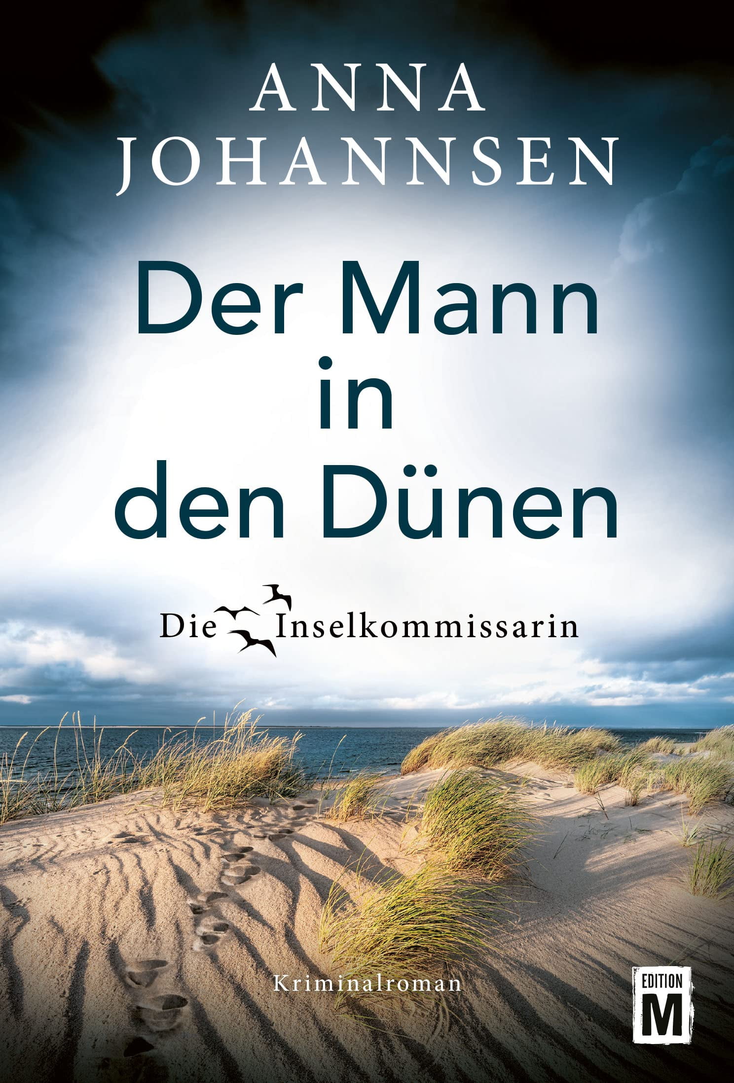 Der Mann in den Dünen (Die Inselkommissarin, Band 9) Anna