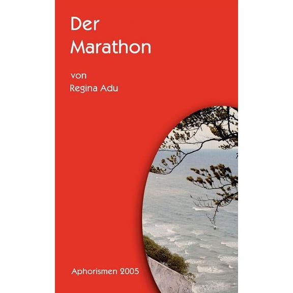 Der Marathon: Aphorismen 2005, (Paperback)