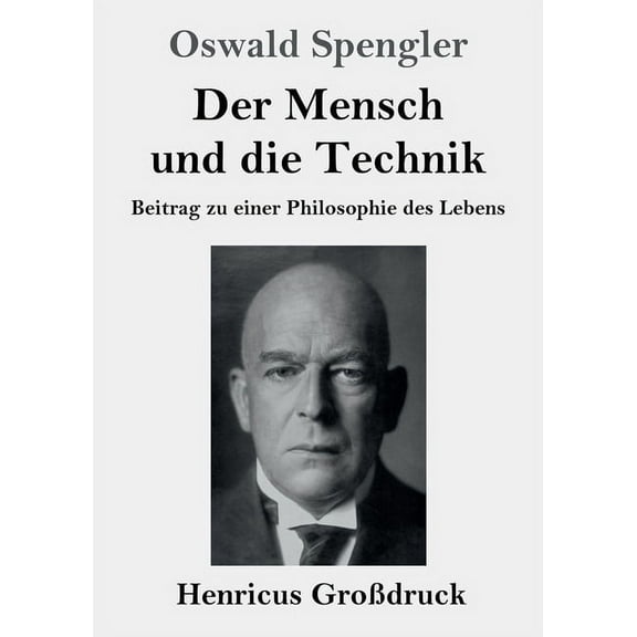 Der Mensch und die Technik (Grodruck) (Paperback)