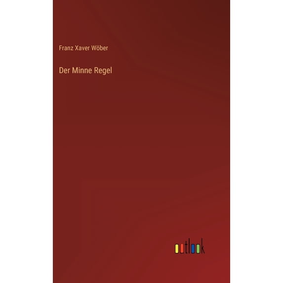 Der Minne Regel (Hardcover)