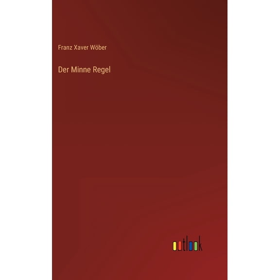 Der Minne Regel (Hardcover)
