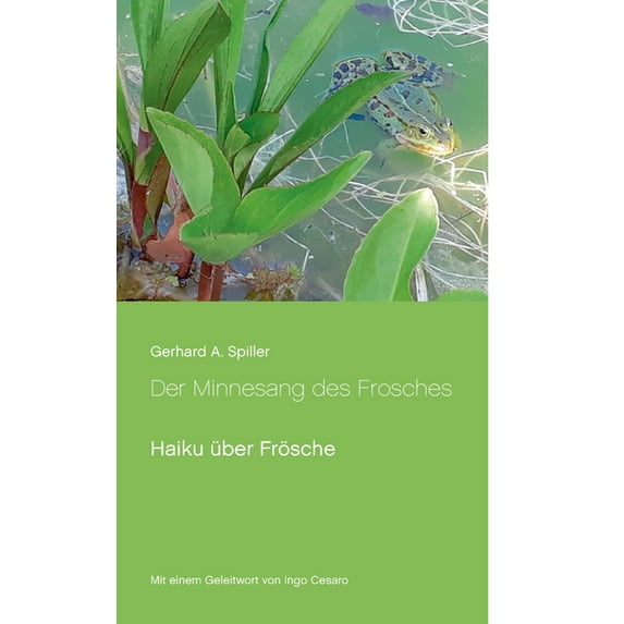 Der Minnesang des Frosches: Haiku über Frösche, (Paperback)