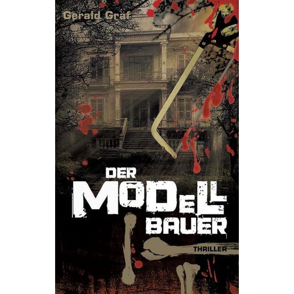 Der Modellbauer German Edition Paperback 3752896051 9783752896053 Gerald Grf