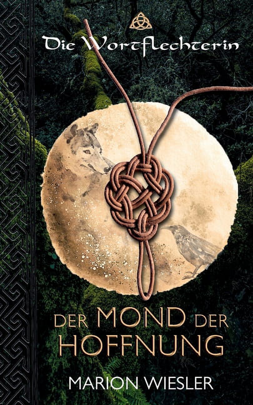 Der Mond der Hoffnung: Keltenroman, (Paperback)