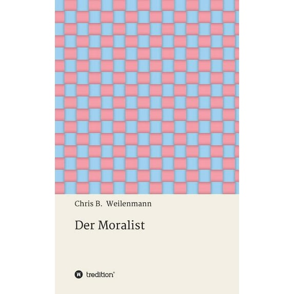 Der Moralist (Hardcover)