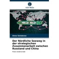 thumbnail image 1 of Der Nördliche Seeweg in der strategischen Zusammenarbeit zwischen Russland und China (Paperback), 1 of 1
