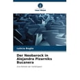 thumbnail image 1 of Der Neobarock in Alejandra Pizarniks Bucanera, (Paperback), 1 of 1