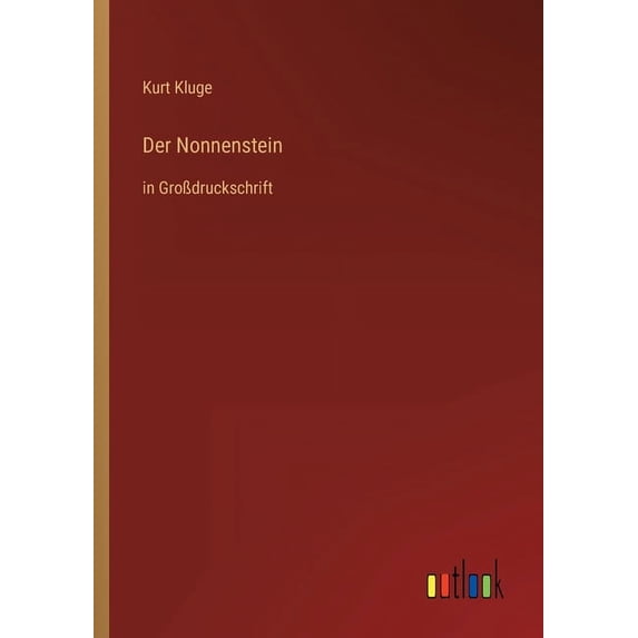 Der Nonnenstein : in Großdruckschrift (Paperback)