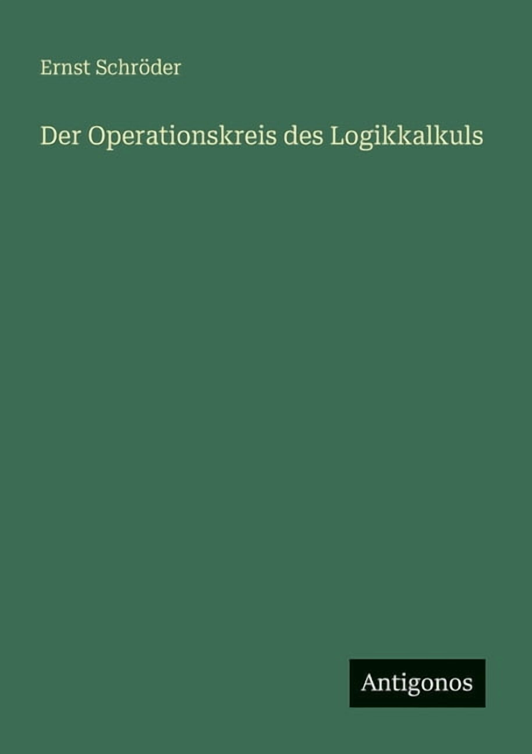 Der Operationskreis des Logikkalkuls, (Paperback)