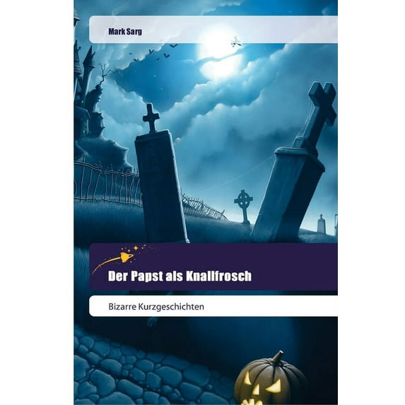 Der Papst als Knallfrosch (Paperback)