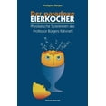 thumbnail image 1 of Der Paradoxe Eierkocher: Physikalische Spielereien Aus Professor BÃ¼rgers Kabinett, (Paperback), 1 of 1