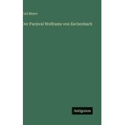 Der Parzival Wolframs von Eschenbach, Hardcover