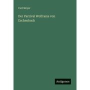 Der Parzival Wolframs von Eschenbach, Paperback