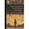 thumbnail image 1 of Der Philosoph Für Die Welt, Volume 2... (Paperback), 1 of 1