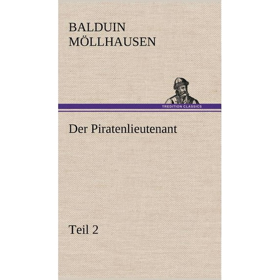 Der Piratenlieutenant - Teil 2 (Hardcover)