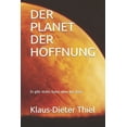 thumbnail image 1 of Der Planet Der Hoffnung: Es gibt nichts Gutes ohne das Böse, (Paperback), 1 of 1
