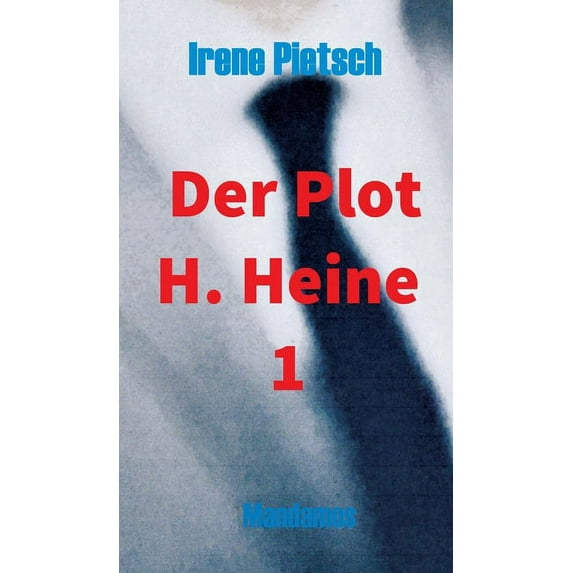 Der Plot H. Heine 1, (Hardcover)