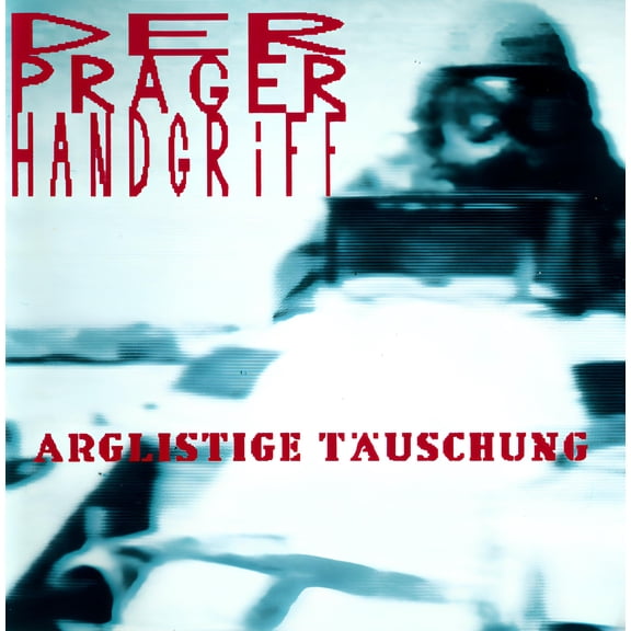 Handgriff,Der Prager - Arglistige Tauschung - Music & Performance - Vinyl