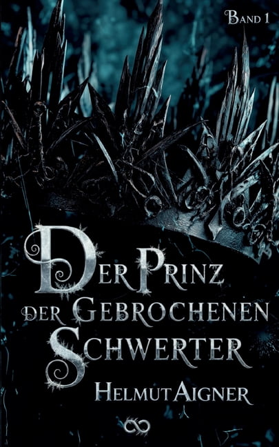 Der Prinz der gebrochenen Schwerter, (Paperback)