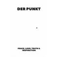 thumbnail image 1 of Der Punkt: Peace, Love, Truth &amp; Inspiration, (Paperback), 1 of 1