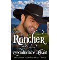 thumbnail image 1 of Der Rancher und die zweckdienliche Braut, (Paperback), 1 of 1