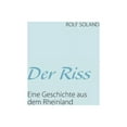 thumbnail image 1 of Der Riss: Eine Geschichte aus dem Rheinland, (Paperback), 1 of 1