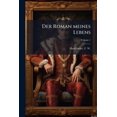 thumbnail image 1 of Der Roman Meines Lebens Volume 1, 1 of 4