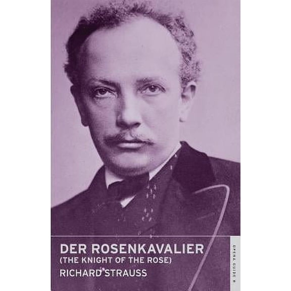Der Rosenkavalier (The Knight of the Rose) (Paperback)