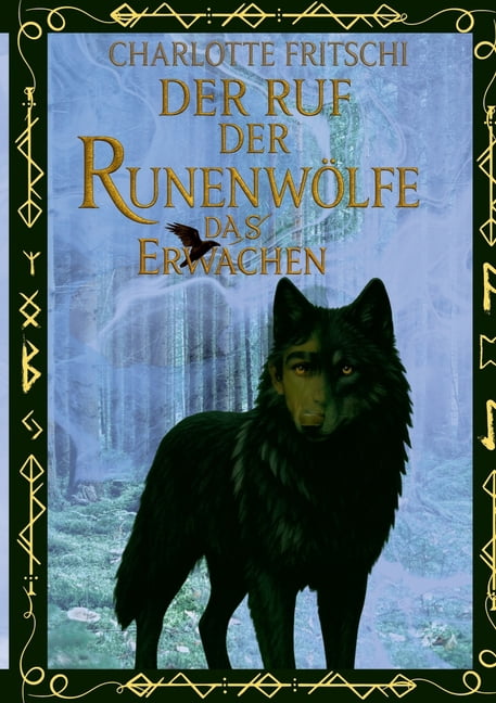Der Ruf der RunenwÃ¶lfe: Das Erwachen, (Paperback)