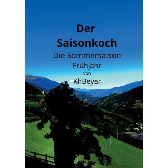Der Saisonkoch: Die Sommersaison - Frhjahr, (Paperback)