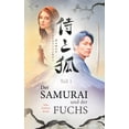 thumbnail image 1 of Der Samurai und der Fuchs: Historischer Roman - Teil 1, (Paperback), 1 of 1