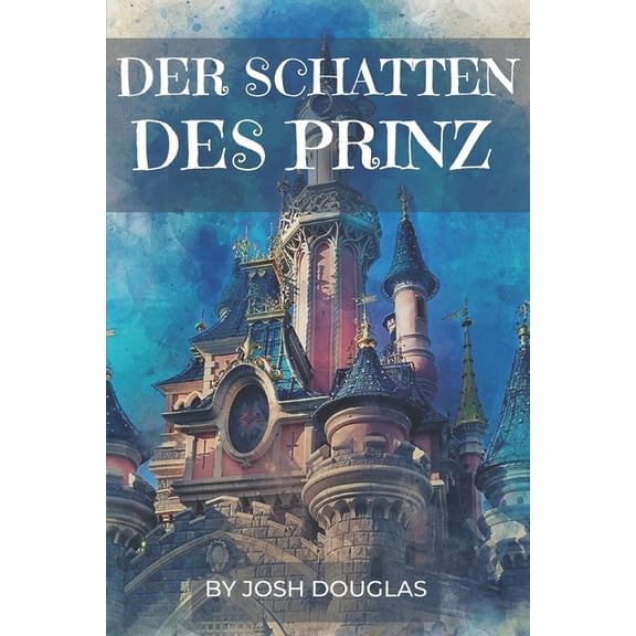 Der Schatten Des Prinz (Paperback)