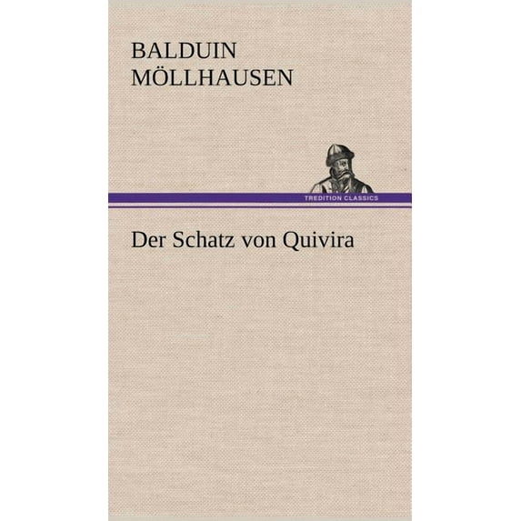 Der Schatz Von Quivira (Hardcover)