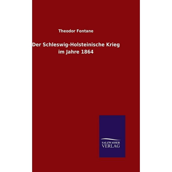Der Schleswig-Holsteinische Krieg im Jahre 1864 (Hardcover)