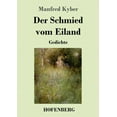 thumbnail image 1 of Der Schmied vom Eiland : Gedichte (Paperback), 1 of 1