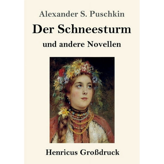 Der Schneesturm (Großdruck) : und andere Novellen (Paperback)