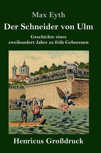 Der Schneider Von Ulm Gedicht Text Der Schneider von Ulm (Großdruck) (Hardcover) - Walmart.com