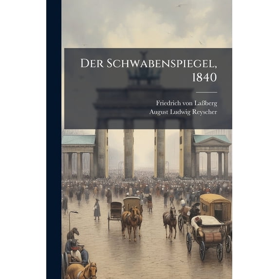 Der Schwabenspiegel, 1840 (Paperback)