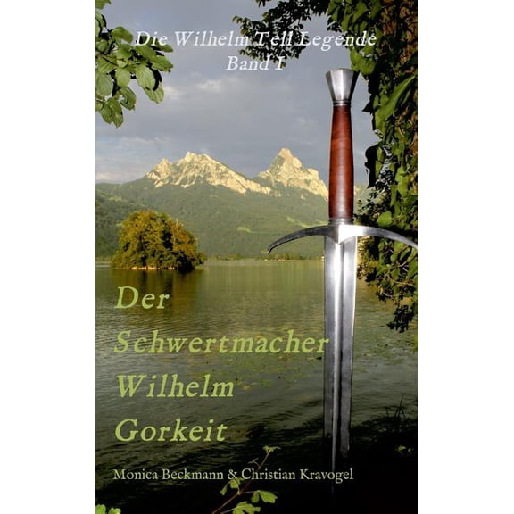Der Schwertmacher Wilhelm Gorkeit, (Hardcover)