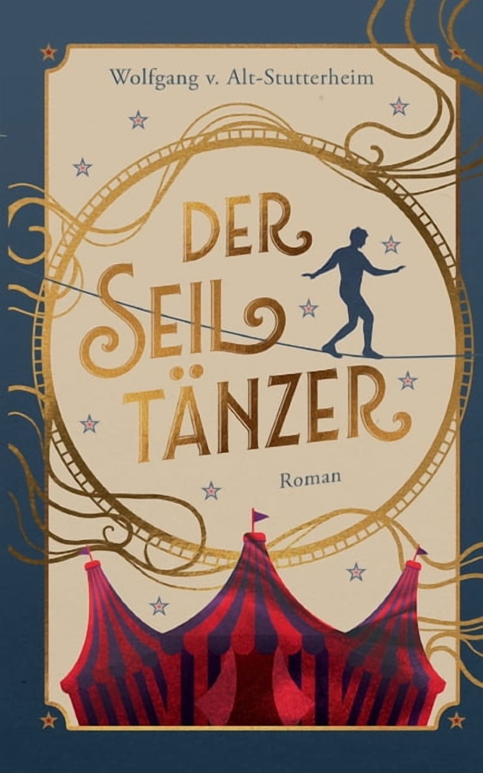 Der Seiltänzer: Ein zeitgenössischer Roman über Sinnsuche zwischen Manege und Macht, (Paperback)