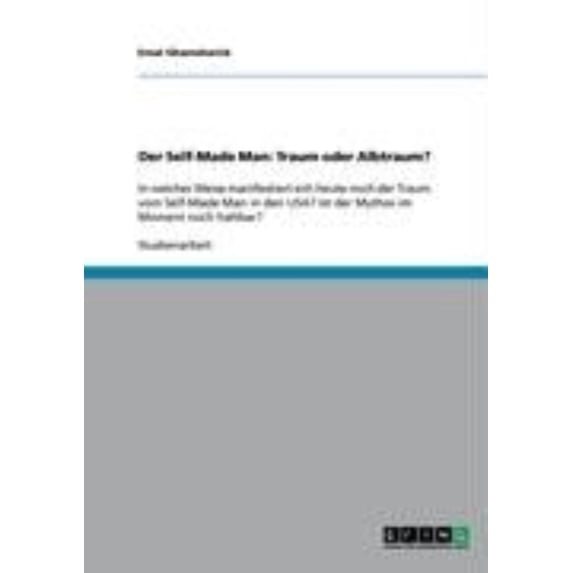 Der Self-Made Man: Traum Oder Albtraum?