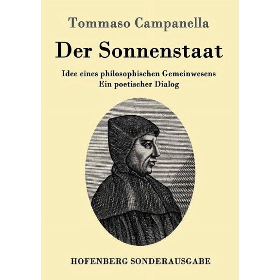 Der Sonnenstaat : Idee eines philosophischen Gemeinwesens Ein poetischer Dialog (Paperback)