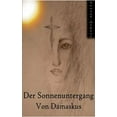 thumbnail image 1 of Der Sonnenuntergang von Damaskus, (Paperback), 1 of 1