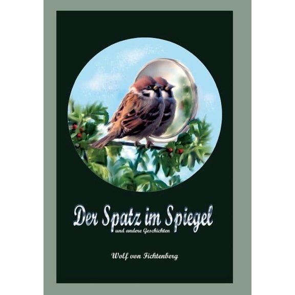 Der Spatz im Spiegel, (Paperback)