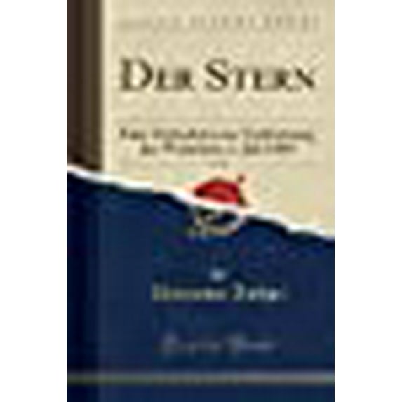 Der Stern, Vol. 21: Eine Zeitschritt Zur Verbreitung Der Wahrheit; 1. Juli 1889 (Classic Reprint) (Paperback)