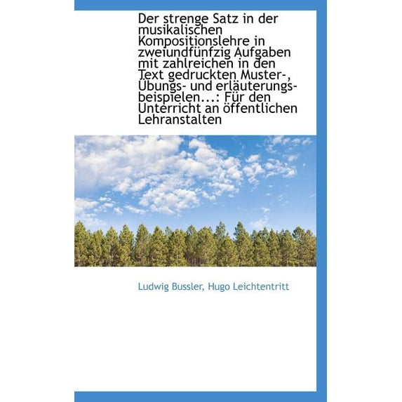 Der Strenge Satz in Der Musikalischen Kompositionslehre in Zweiundf Nfzig Aufgaben Mit Zahlreichen I (Hardcover)