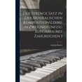 thumbnail image 1 of Der Strenge Satz in der Musikalischen Kompositionslehre in Zweiundfünfzig Aufgaben mit Zahlreichen I (Hardcover), 1 of 6