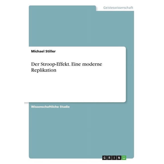 Der Stroop-Effekt. Eine moderne Replikation (Paperback)