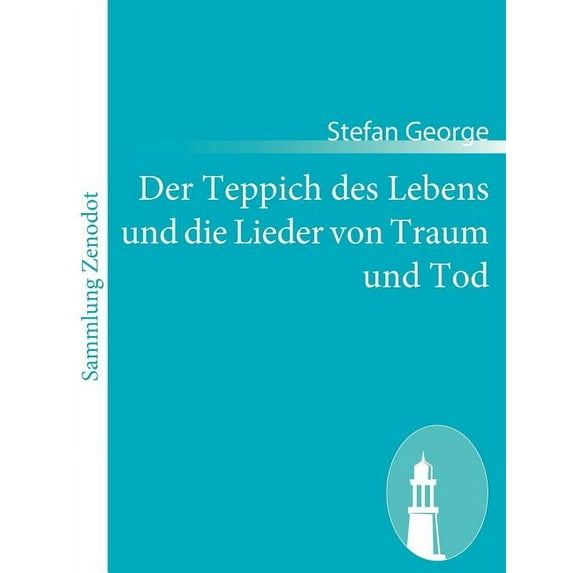Der Teppich des Lebens und die Lieder von Traum und Tod (Paperback)